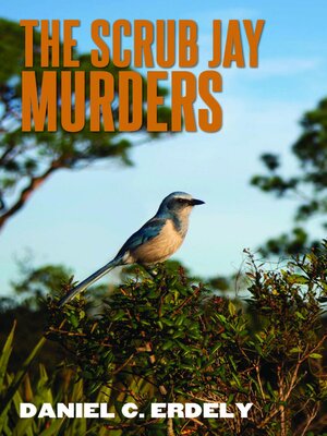 cover image of The Scrub Jay Murders